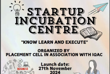 Launch of “Startup cell and incubation centre”  by placement cell on 27th November 2024 and based on the theme Entrepreneurship awareness programe was organized for student.